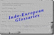Indo-European Glossaries